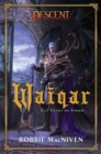 Image for Waiqar: A Descent: Legends of the Dark Novel