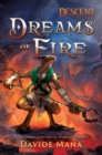 Image for Dreams of Fire: A Descent: Legends of the Dark Novel