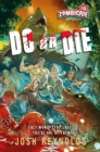 Image for Do or Die: A Zombicide Novel