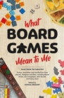 Image for What Board Games Mean To Me