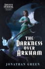 Image for Darkness Over Arkham: An Arkham Horror Investigators Gamebook