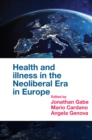 Image for Health and Illness in the Neoliberal Era in Europe