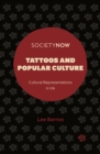 Image for Tattoos and Popular Culture: Cultural Representations in Ink