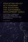 Image for Education Policy as a Roadmap for Achieving the Sustainable Development Goals