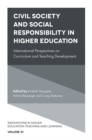 Image for Civil society and social responsibility in higher education  : international perspectives on curriculum and teaching development