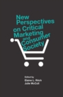 Image for New perspectives on critical marketing and consumer society