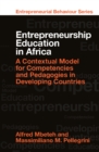Image for Entrepreneurship Education in Africa: A Contextual Model for Competencies and Pedagogies in Developing Countries