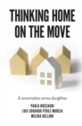Image for Thinking Home on the Move: A Conversation Across Disciplines