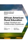 Image for African American rural education  : college transitions and postsecondary experiences