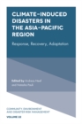 Image for Climate-induced disasters in the Asia-Pacific region  : response, recovery, adaptation
