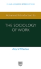 Image for Advanced Introduction to the Sociology of Work