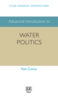Image for Advanced Introduction to Water Politics