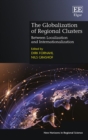 Image for The globalization of regional clusters: between localization and internationalization