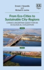 Image for From eco-cities to sustainable city-regions  : China&#39;s uncertain quest for an ecological civilization