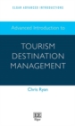 Image for Advanced Introduction to Tourism Destination Management