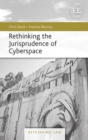 Image for Rethinking the Jurisprudence of Cyberspace
