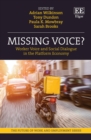 Image for Missing voice?  : worker voice and social dialogue in the platform economy