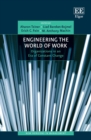 Image for Engineering the world of work  : organizations in an era of constant change