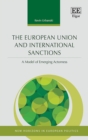 Image for The European Union and international sanctions: a model of emerging actorness