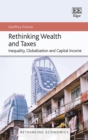 Image for Rethinking wealth and taxes: inequality, globalization and capital income