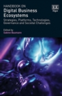 Image for Handbook on digital business ecosystems: strategies, platforms, technologies, governance and societal challenges