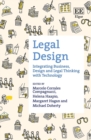 Image for Legal design  : integrating business, design and legal thinking with technology