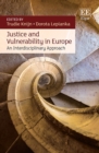 Image for Justice and vulnerability in Europe  : an interdisciplinary approach