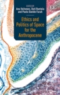Image for Ethics and Politics of Space for the Anthropocene
