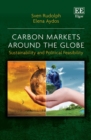 Image for Carbon markets around the globe  : sustainability and political feasibility