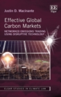 Image for Effective global carbon markets  : networked emissions trading using disruptive technology