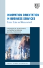 Image for Innovation orientation in business services: scope, scale and measurement