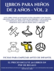 Image for Fichas para empezar antes de infantil (Libros para ninos de 2 anos - Vol. 2) : Este libro tiene 0 5imagenes extra grandes con trazos gruesos, para ayudar a pintar sin errores y asi aumentar la confian