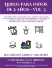 Image for Los mejores libros para bebes (Libros para ninos de 2 anos - Vol. 3)