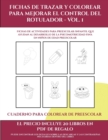 Image for Cuaderno para colorear de preescolar (Fichas de trazar y colorear para mejorar el control del rotulador - Vol 1)