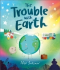 Image for The trouble with Earth