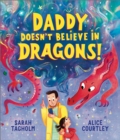 Image for Daddy Doesn't Believe in Dragons