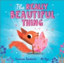 Image for The Really Beautiful Thing