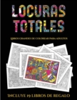 Image for Libros grandes de colorear para adultos (Locuras totals) : Este libro contiene 36 laminas para colorear que se pueden usar para pintarlas, enmarcarlas y / o meditar con ellas. Puede fotocopiarse, impr