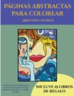 Image for Libros para colorear (Paginas abstractas para colorear) : Este libro contiene 36 laminas para colorear que se pueden usar para pintarlas, enmarcarlas y / o meditar con ellas. Puede fotocopiarse, impri