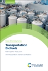Image for Transportation Biofuels: Pathways for Production : Volume 65