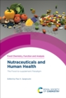 Image for Nutraceuticals and Human Health: The Food-to-supplement Paradigm : Volume 23
