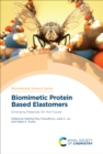 Image for Biomimetic Protein Based Elastomers: Emerging Materials for the Future