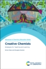 Image for Creative Chemists: Strategies for Teaching and Learning