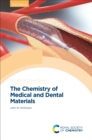 Image for The Chemistry of Medical and Dental Materials