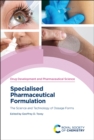 Image for Specialised pharmaceutical formulation  : the science and technology of dosage forms