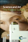 Image for Science and Art: The Painted Surface