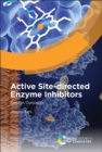 Image for Active site-directed enzyme inhibitors  : design concepts