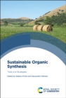 Image for Sustainable organic synthesis  : tools and strategies