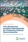 Image for Two-Dimensional Inorganic Nanomaterials for Conductive Polymer Nanocomposites