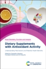 Image for Dietary supplements with antioxidant activity  : understanding mechanisms and potential health benefits